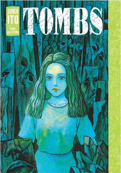 Tombs: Junji Ito Story Collection Hardcover