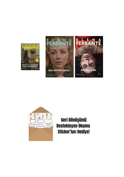 Benim Olağanüstü Akıllı Arkadaşım Ciltli + Sen Gittin Gideli + Belalı Aşk + Okuma Sticker'ları