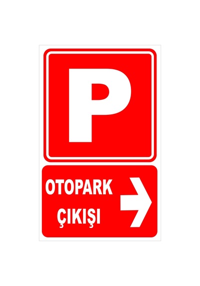 Otopark Çıkışı Sağ Yön Levhası Levha 50x70 Cm Dekota 3 Mm