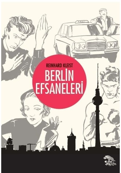 Berlin Efsaneleri - Reinhard Kleist - Sırtlan Kitap