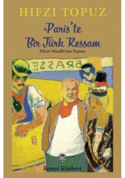 Paris'te Bir Türk Ressam - Hıfzı Topuz - Remzi Kitabevi