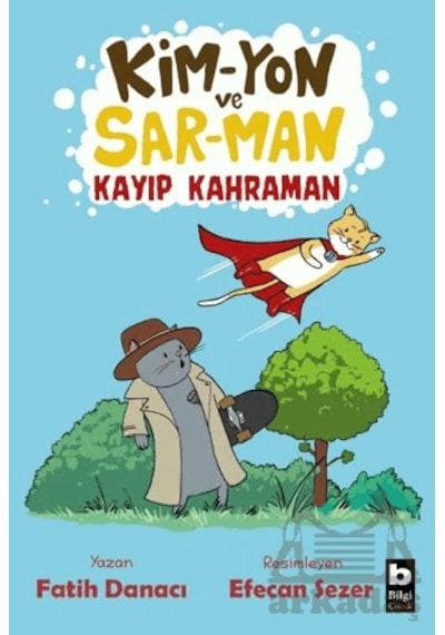 Kim-yon Ve Sar-man Kayıp Kahraman Ciltli Bilgi Yayınevi