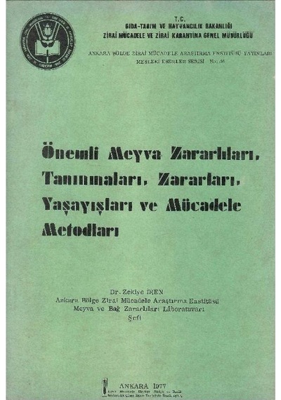 Önemli Meyva Zararlıları Tanınmaları Zararları Yaşayışları Ve Mücadele Metodları - Dr.zekiye İren