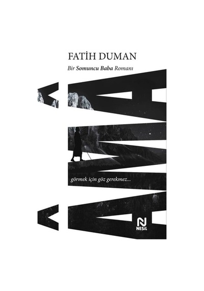 Ama-Bir Somuncu Baba Romanı - Fatih Duman - Nesil Yayınları
