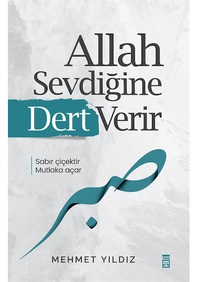 Allah Sevdiğine Dert Verir / Mehmet Yıldız