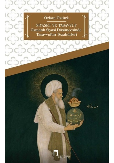 Siyaset Ve Tasavvuf / Özkan Öztürk 9789759955984