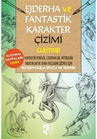 Ejderha ve Fantastik Karakter Çizimi Elkitabı