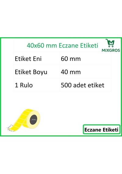 40x60 Termal Eczane Etiketi Sarı Zemin 1 Rulo: 500 Adet Etiket 1