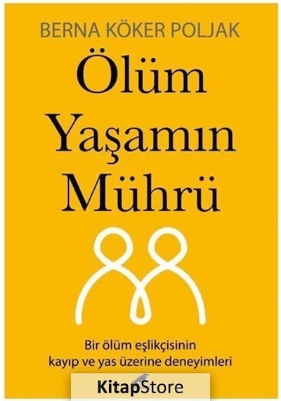 Ölüm Yaşamın Mührü - Berna Köker Poljak - Karakarga