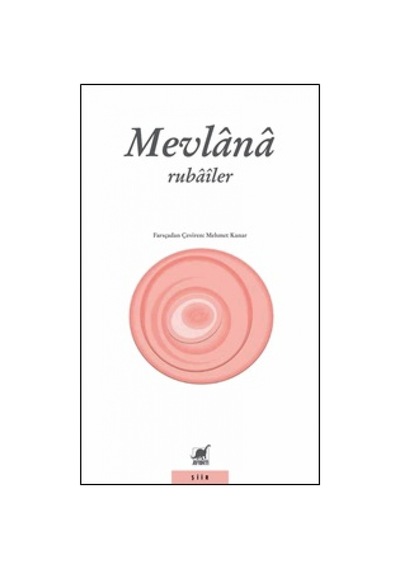 Rubailer - Mevlana Celaleddin-i Rumi - Ayrıntı Yayınları