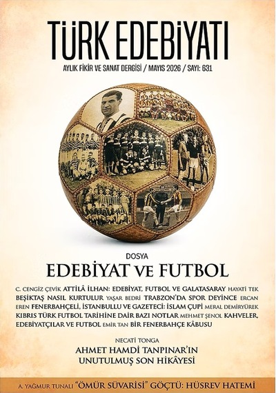 Türk Edebiyatı Dergi 631.sayı Mayıs 2026