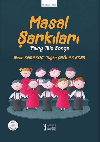 Masal Şarkıları - Elvan Karakoç - Müzik Eğitimi Yayınları