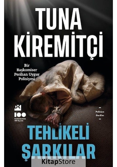 Tehlikeli Şarkılar - Bir Başkomiser Perihan Uygur Polisiyesi - Tuna Kiremitçi - Doğan Kitap