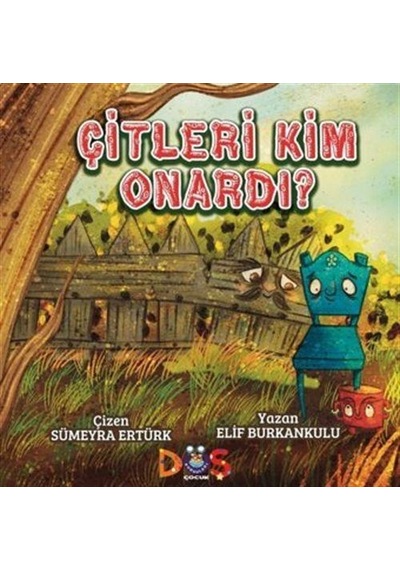 Çitleri Kim Onardı / Elif Burkankulu