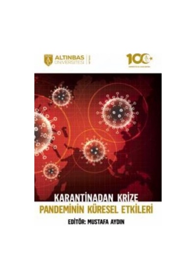 Karantinadan Krize Pandeminin Küresel Etkileri / Kolektif