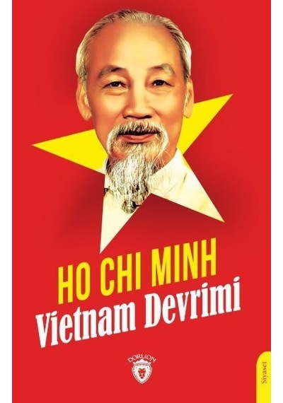 Vietnam Devrimi - Ho Şi Minh - Dorlion Yayınevi