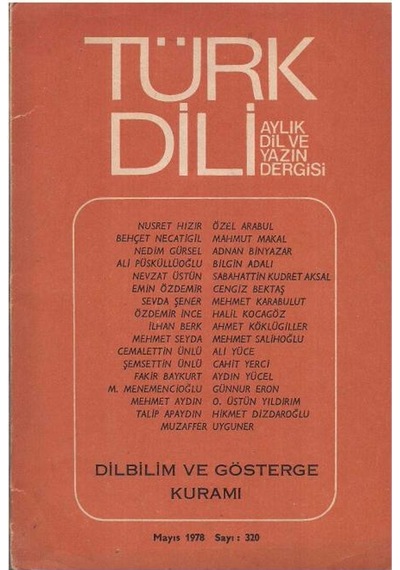 Türk Dili Aylık Dil Ve Yazın Dergisi Mayıs 1978 - Sayı: 320 Dilbilim Ve Gösterge Kuramı