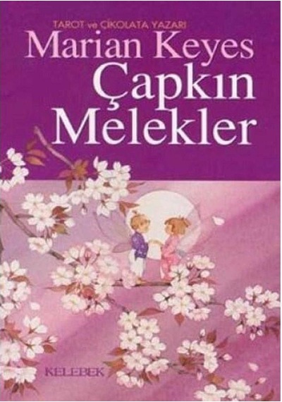 Çapkın Melekler - Marian Keyes 1.baskı