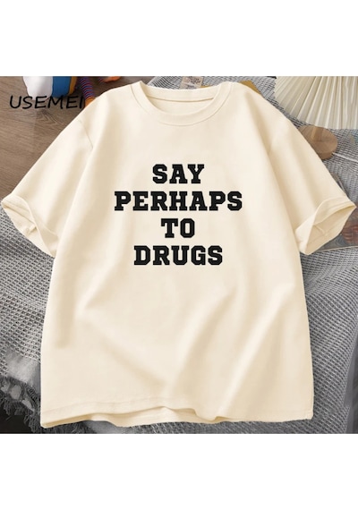 Flood Of Style Komik İlaçlara Kadar Söyleyin T Shirt Erkekler Rahat Pamuk Streetweed Kısa Kollu Erkek Tişört Haki