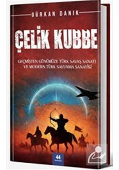 Çelik Kubbe / Gürkan Danık