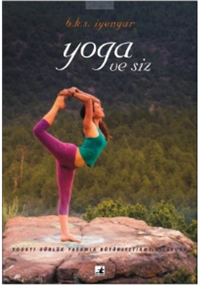Yoga ve Siz - B.K.S. Iyengar - Okyanus Yayıncılık