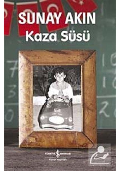 Kaza Süsü / Sunay Akın