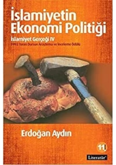 İslamiyetin Ekonomi Politiği - İslamiyet Gerçeği 4 - Erdoğan Aydın - Literatür Yayıncılık