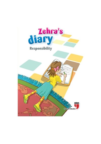Zehras Diary - Responsibility - Ahmet Mercan -  Neriman Karatekin - Edam