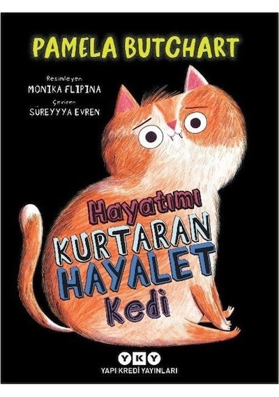 Hayatımı Kurtaran Hayalet Kedi / Pamela Butchart