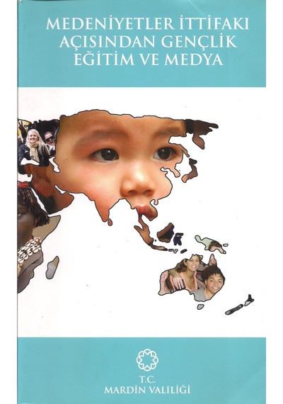 Medeniyetler İttifakı Açısından Gençlik Eğitim ve Medya