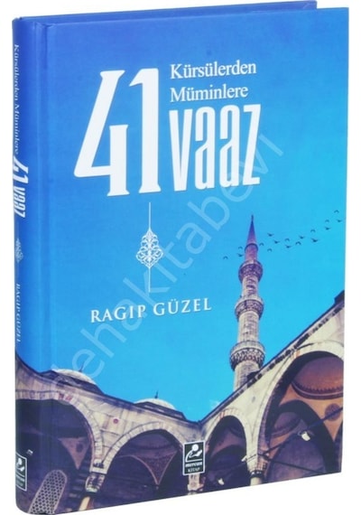 Kürsülerden Müminlere 41 Vaaz  - Ragıp Güzel  - Mercan Kitap