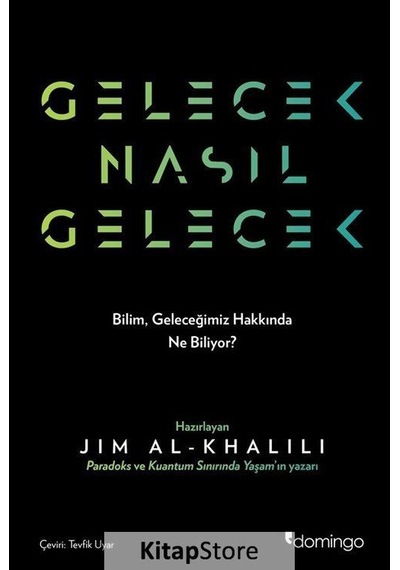 Gelecek Nasıl Gelecek / Philip Ball