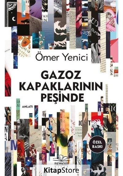 Gazoz Kapaklarının Peşinde - Özel Baskı - Ömer Yenici - Nemesis Kitap