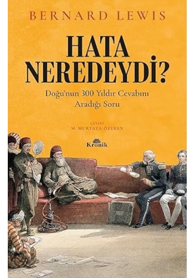 Hata Neredeydi : Doğu Nun 300 Yıldır Cevabını Aradığı Soru