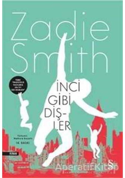 İnci Gibi Dişler - Zadie Smith - Everest Yayınları