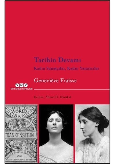 Tarihin Devamı & Kadın Sanatçılar, Kadın Yaratıcılar / Genevie...