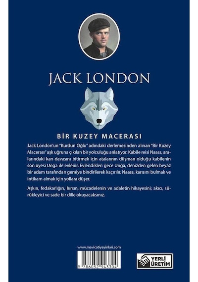 Bir Kuzey Macerası - Jack London - Maviçatı (dünya Klasikleri)