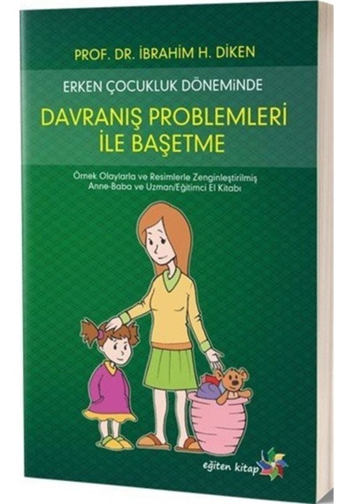 Erken Çocukluk Döneminde Davranış Problemleri ile Başetme N11.89283