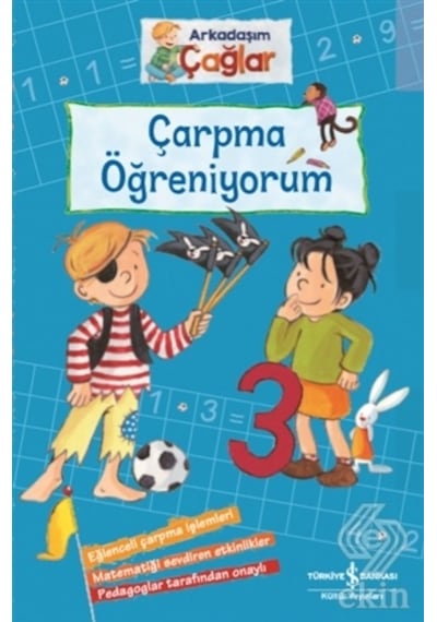 Çarpma Öğreniyorum - Arkadaşım Çağlar - Brigitte Paul - İş Bankası Kültür Yayınları
