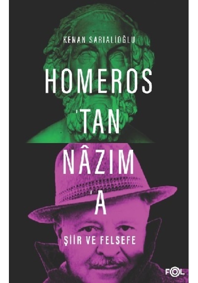 Homeros'Tan Nazım'A Şiir ve   Felsefe