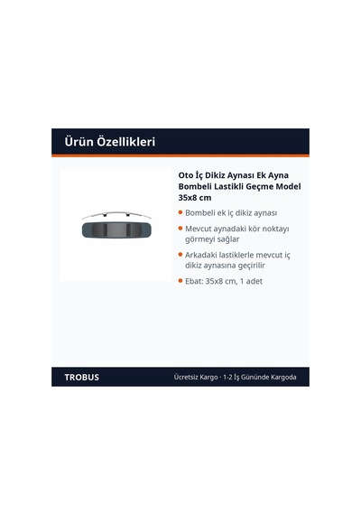 Trobus Oto İç Dikiz Aynası Ek Ayna Bombeli Lastikli Geçme Model 35x8 Cm