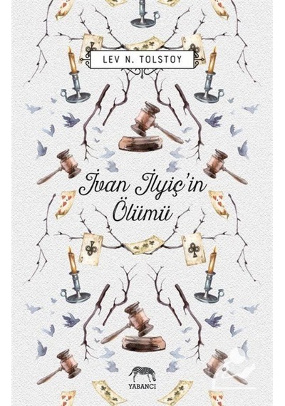 Ivan Ilyiç'In Ölümü (Ciltli) / Lev N. Tolstoy