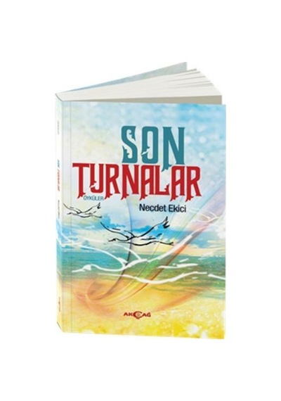 Son Turnalar - Necdet Ekici - Akçağ Yayınları