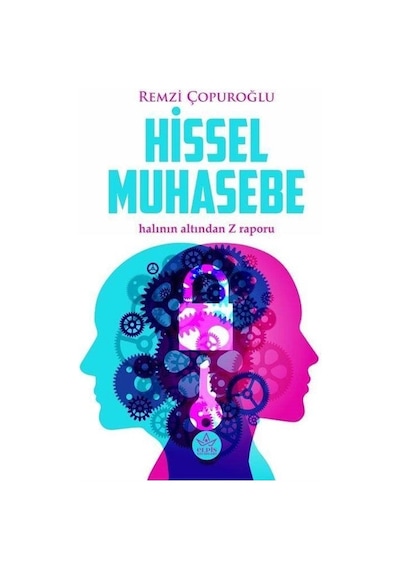 Hissel Muhasebe - Halının Altından Z Raporu - Remzi Çopuroğlu - Elpis Yayınları