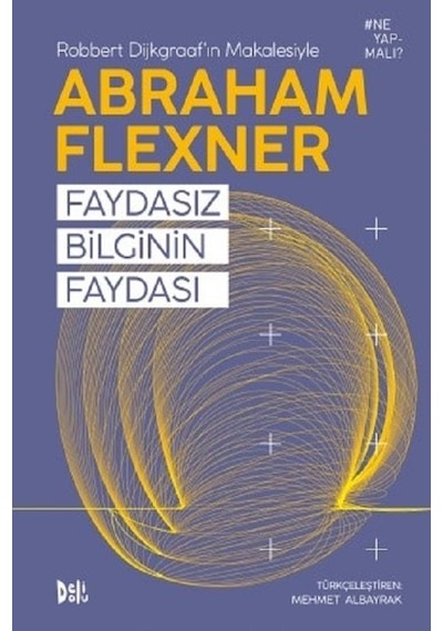 Faydasız Bilginin Faydası  - Abraham Flexner  - DeliDolu