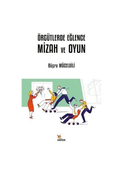 Örgütlerde Eğlence, Mizah Ve Oyun Sku: Zeusstkad5211062b