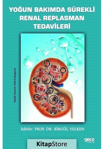 Yoğun Bakımda Sürekli Renal Replasman Tedavileri- Gece Kitaplığı
