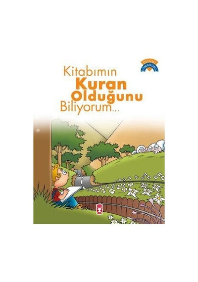Kitabımın Kuran Olduğunu Biliyorum - Dinimi  Öğreniyorum