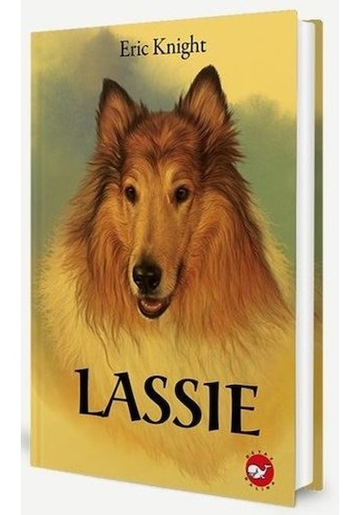 Lassie - Eric Knight - Beyaz Balina Yayınları