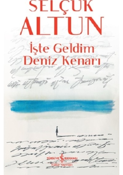 İşte Geldim Deniz Kenarı